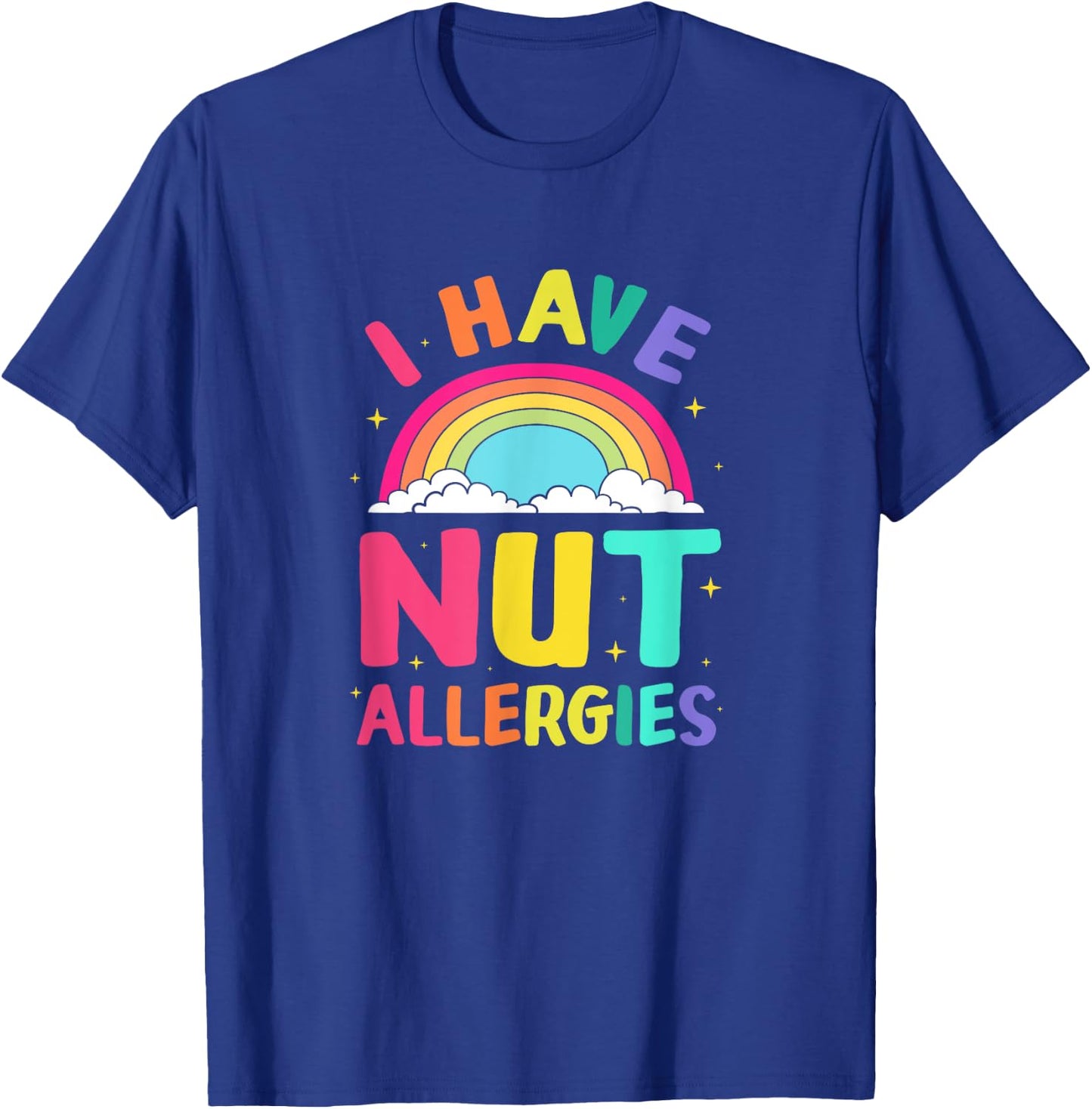 Rainbow Nut Allergy I Have Nut Allergies T-Shirt - T-Shirt | Royal