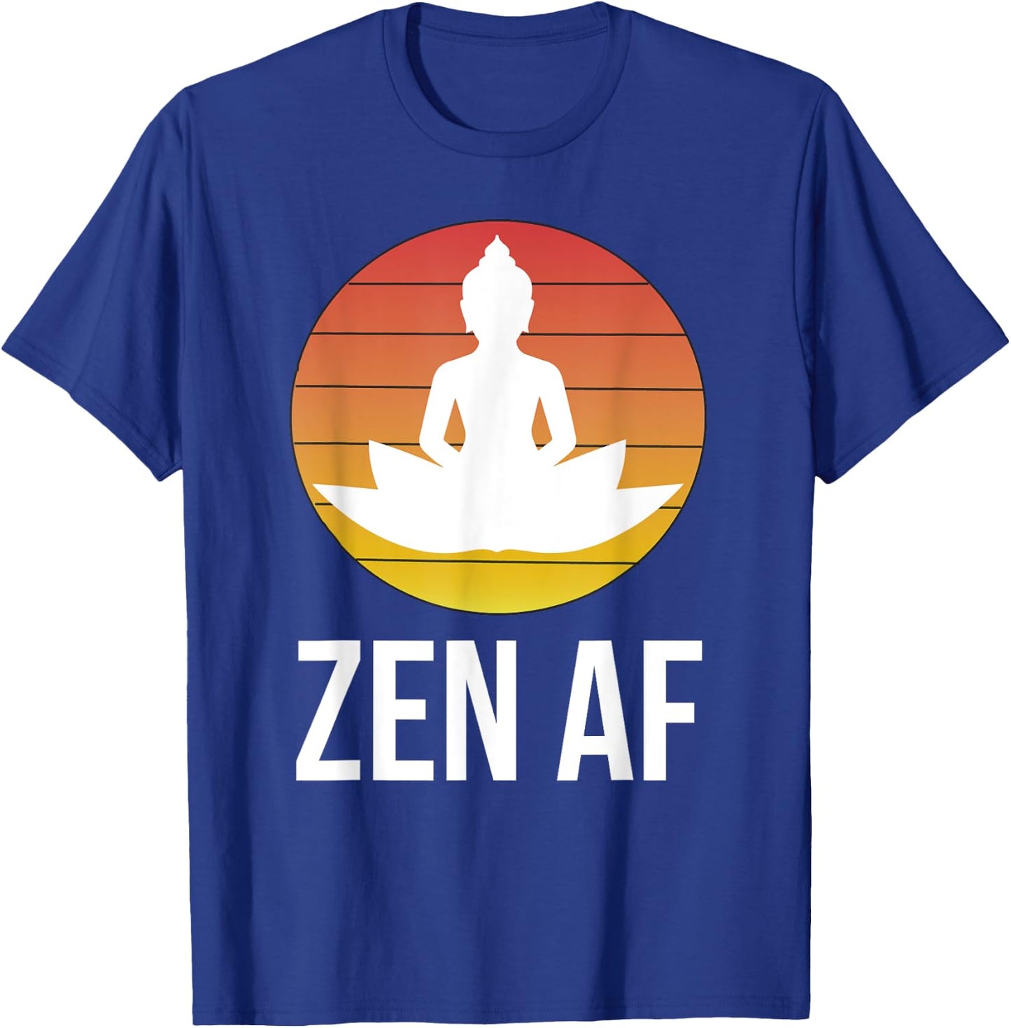Cute Zen AF As Fuck Clothes Meditation Namaste Yoga T-Shirt - T-Shirt | Royal