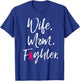 Wife Mom Fighter Breast Cancer Awareness Warrior Gift T-Shirt - T-Shirt | Royal