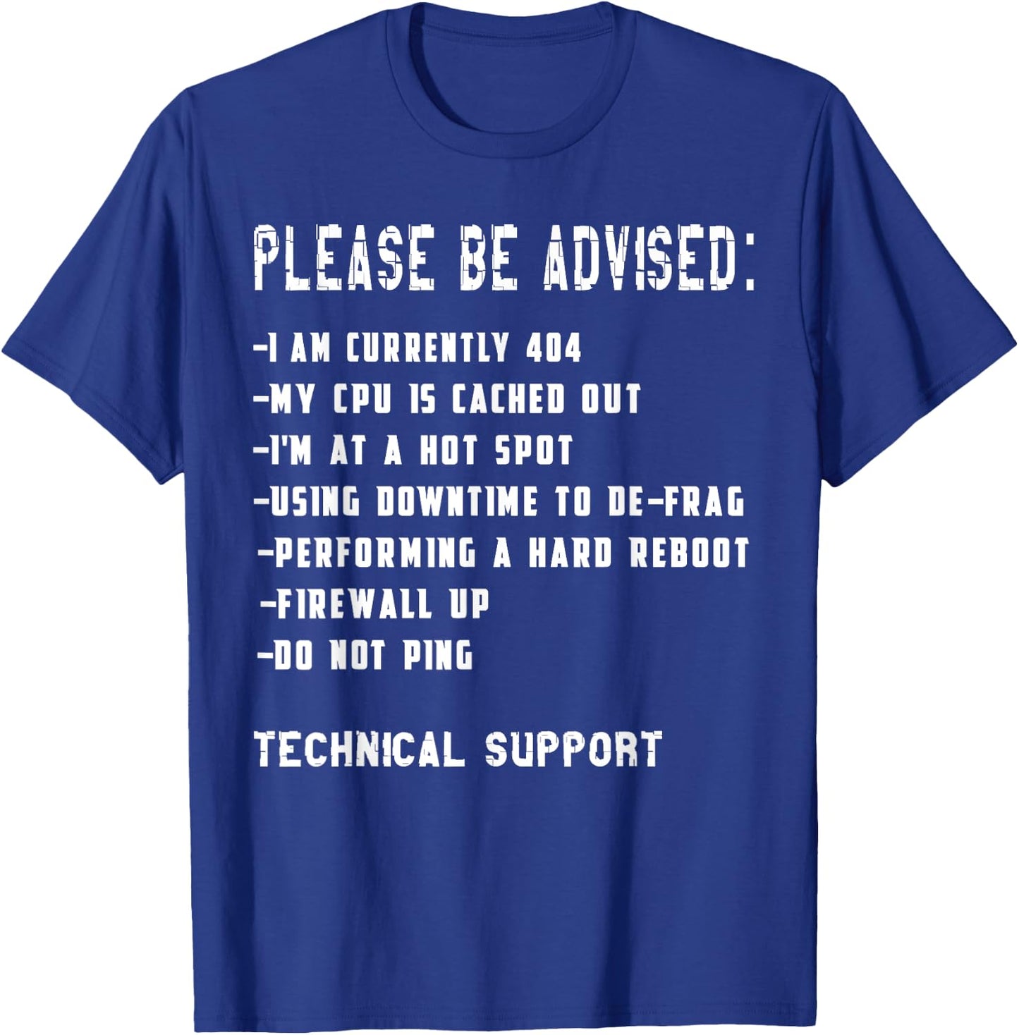 Tech Support Funny IT Information Technology T Shirt T-Shirt - T-Shirt | Royal