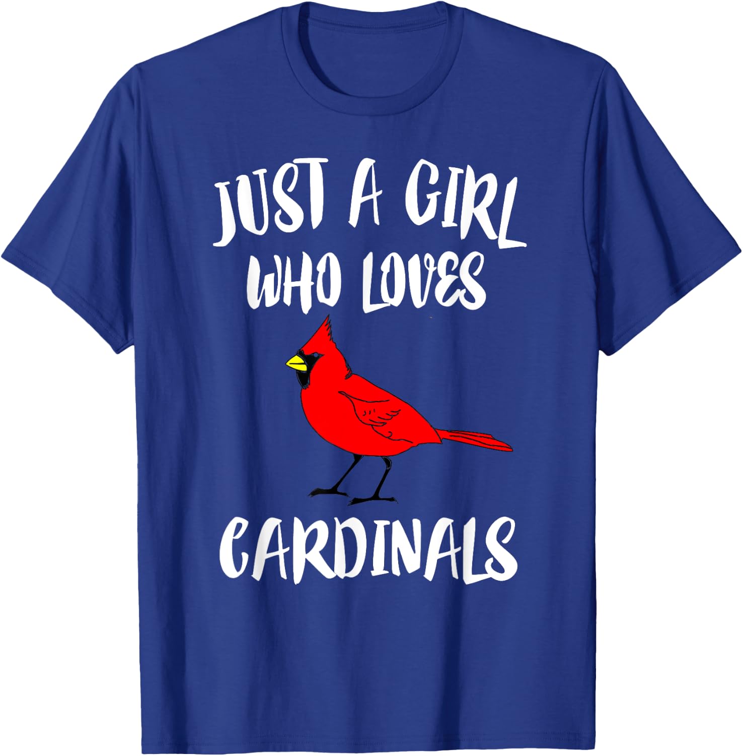 Just a Girl Who Loves Cardinals Bird Birding Gift T-Shirt - T-Shirt | Royal