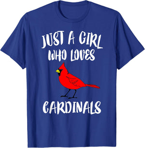 Just a Girl Who Loves Cardinals Bird Birding Gift T-Shirt - T-Shirt | Royal