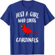 Just a Girl Who Loves Cardinals Bird Birding Gift T-Shirt - T-Shirt | Royal
