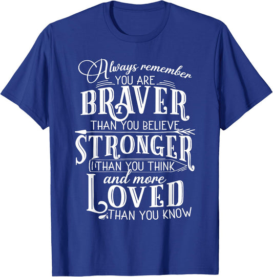Get well soon You are braver than you believe T-Shirt - T-Shirt | Royal