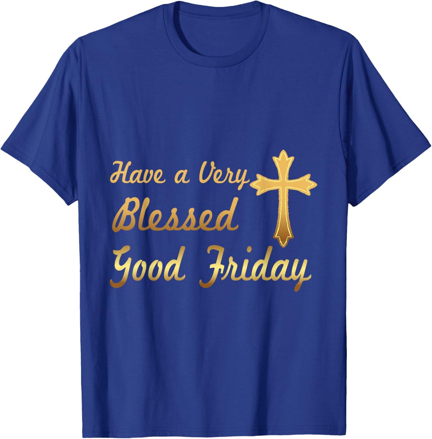 Funny Gift Good Friday | Good Friday T-Shirt - T-Shirt | Royal