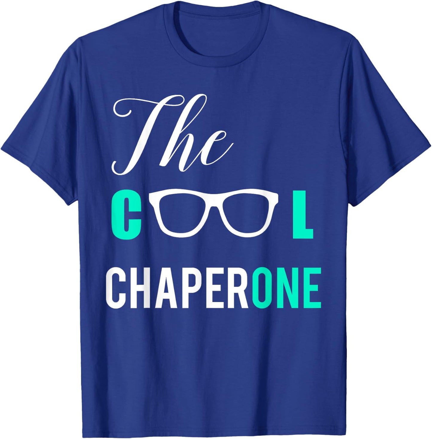The Cool Chaperone Shirt T-Shirt - T-Shirt | Royal