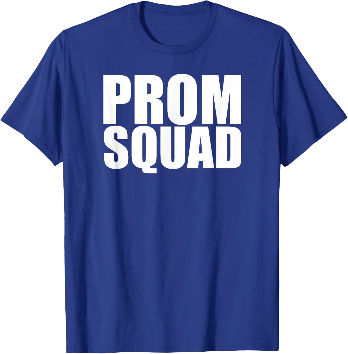 Prom Squad - Prom Group Matching Friends Prom Night T-Shirt - T-Shirt | Royal