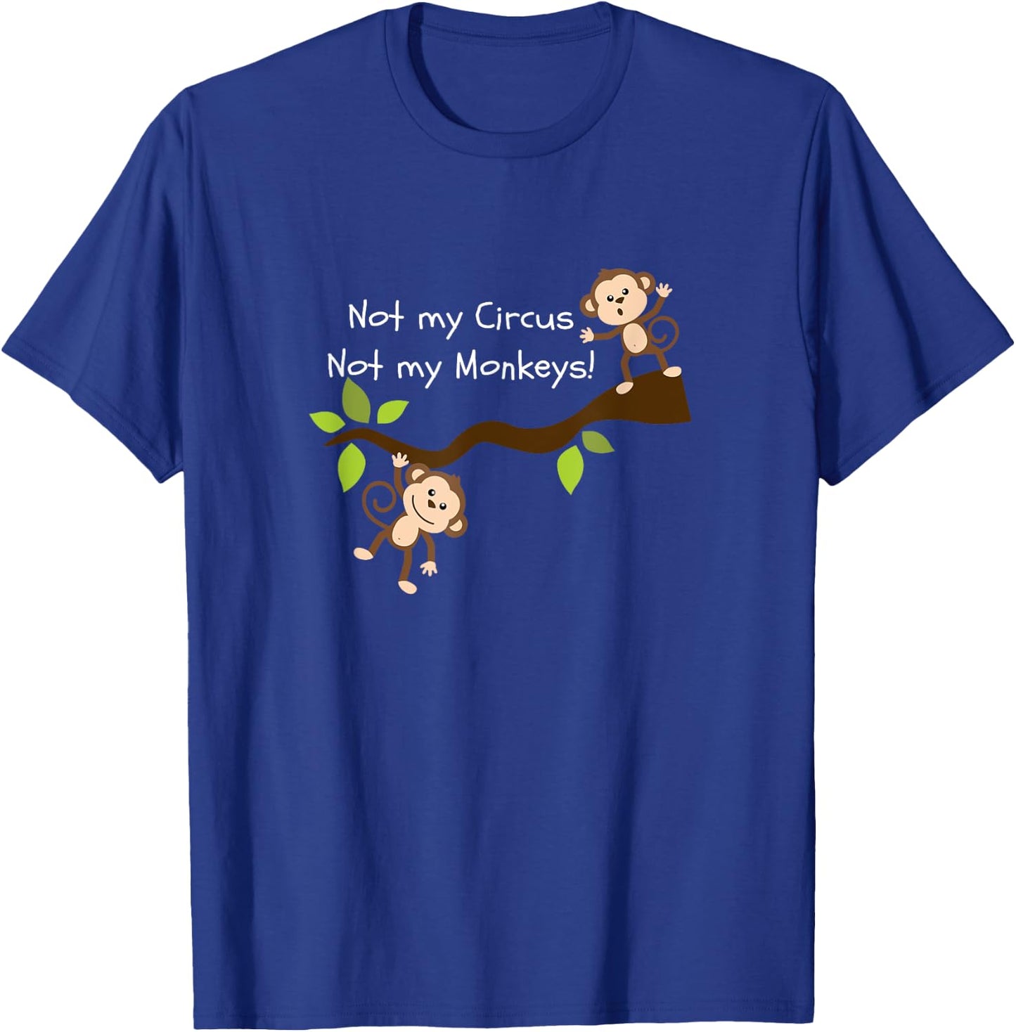 Tireless Not My Circus, Not My Monkeys Women's Black Cartoon T-Shirt - T-Shirt | Royal