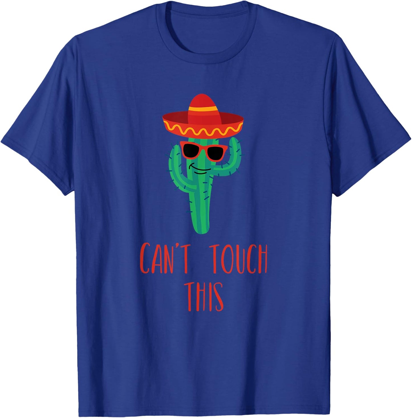 Can't Touch This Cactus T-Shirt - T-Shirt | Royal