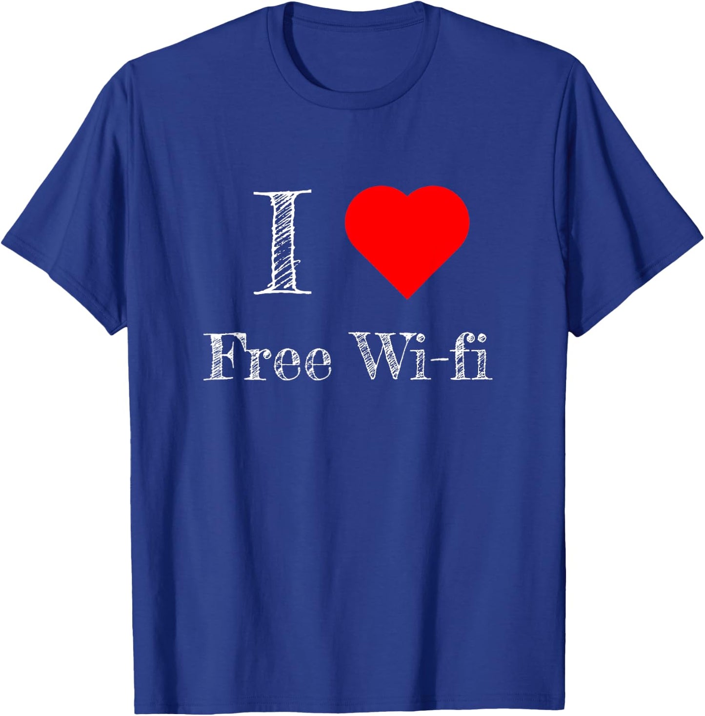 Funny I Love Free Wifi Internet Novelty Gift T-Shirt - T-Shirt | Royal