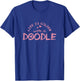 Goldendoodle Dog Life Is Golden With A Doodle Dog Gift T-Shirt - T-Shirt | Royal