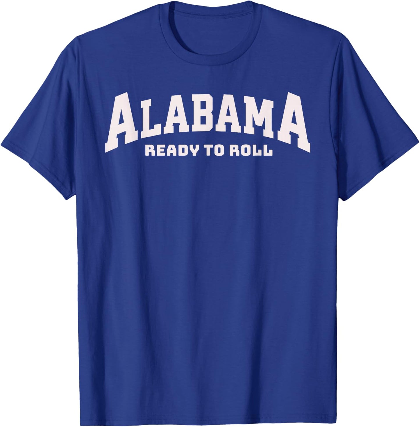 Vintage Alabama Ready To Roll With The Fun State Of Alabama T-Shirt - T-Shirt | Royal