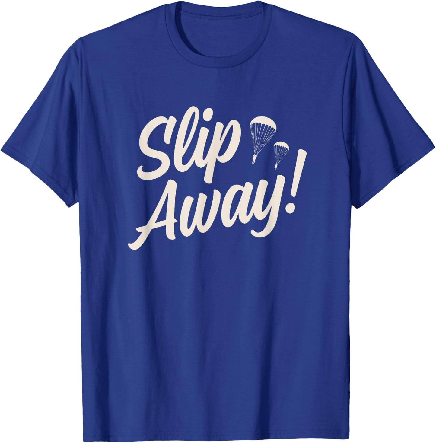 Slip Away! Vintage Paratrooper T-Shirt - T-Shirt | Royal