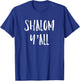 Women Shalom Ya'll Funny Jewish Hebrew Peace T-Shirt - T-Shirt | Royal
