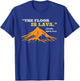 The Floor Is Lava Pompeii Funny Saying History Pun T-Shirt - T-Shirt | Royal