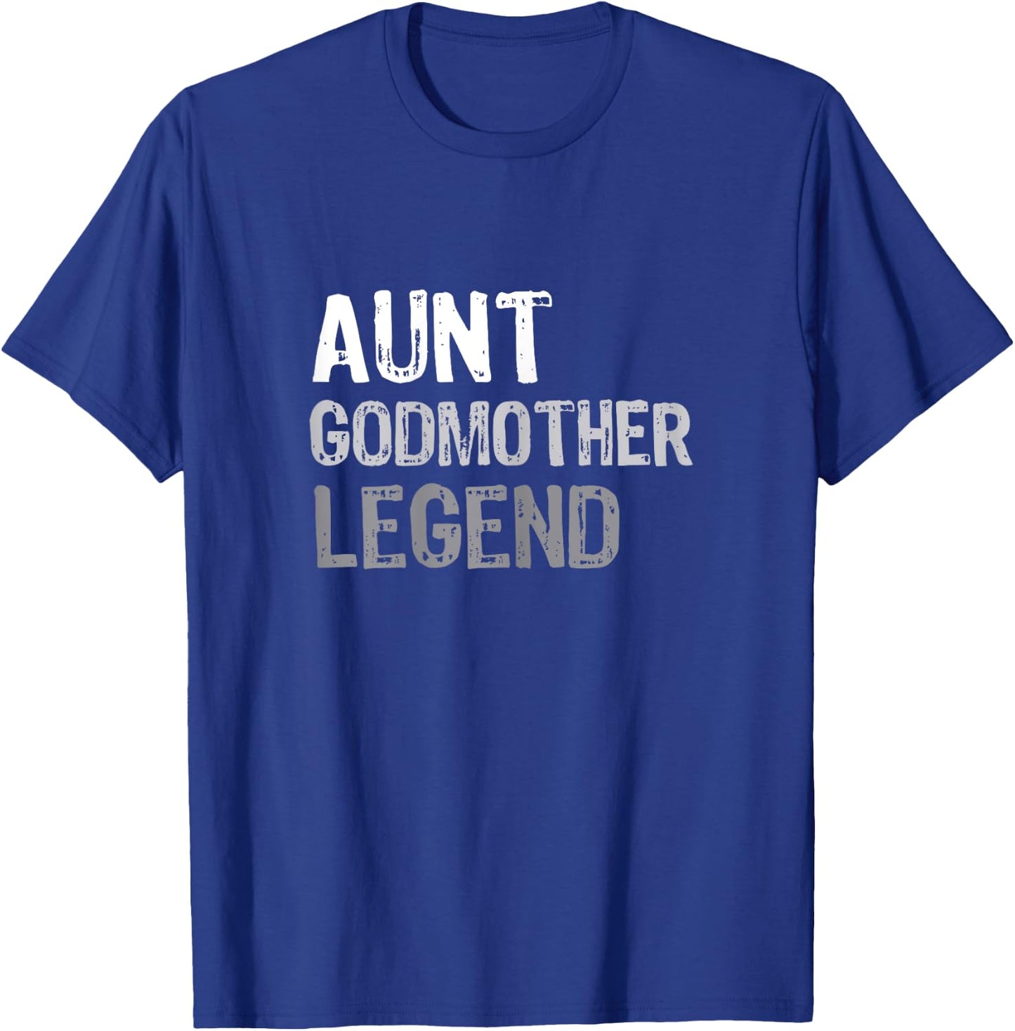 Aunt Godmother Legend T-Shirt - T-Shirt | Royal
