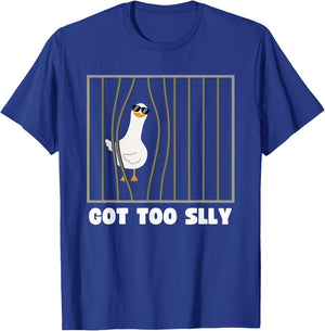 Got Too Silly Goose , Silly Goose Meme Funny Bird T-Shirt - T-Shirt | Royal