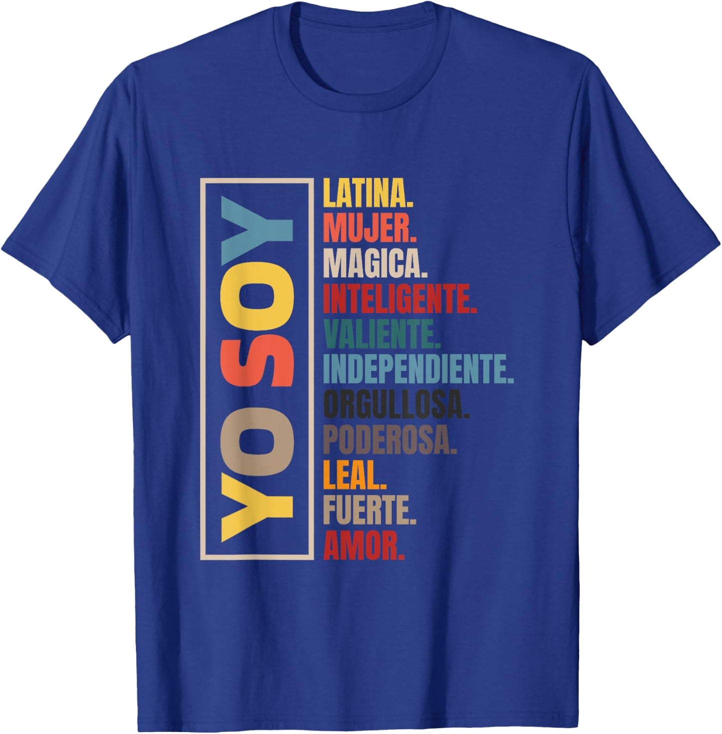 Yo Soy Latina Hispanic Heritage Month T-Shirt - T-Shirt | Royal