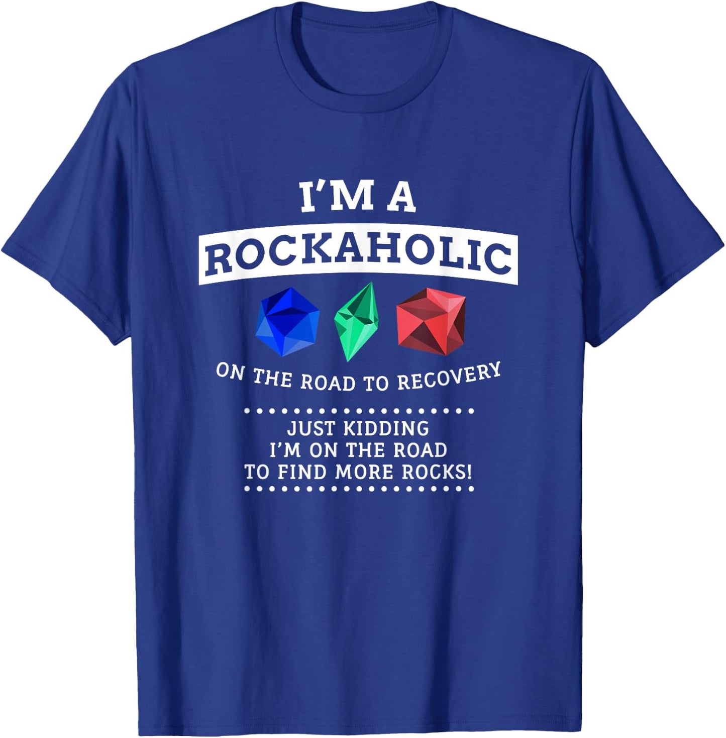Funny Rockhound T Shirt, Geologist T-Shirt - T-Shirt | Royal