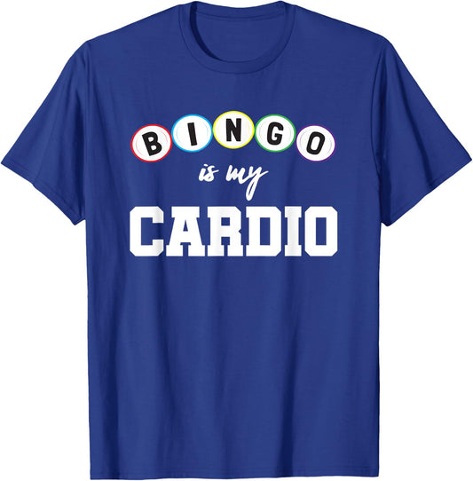 Bingo Is My Cardio-Funny Bingo Gift-Gym Workout Gift T-Shirt - T-Shirt | Royal