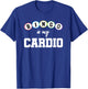Bingo Is My Cardio-Funny Bingo Gift-Gym Workout Gift T-Shirt - T-Shirt | Royal