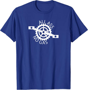 All Ass and No Gas funny cyclist biking chain T-Shirt - T-Shirt | Royal
