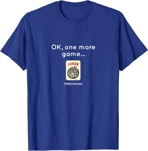 Ok, one more game! Mah Jong T-Shirt - T-Shirt | Royal