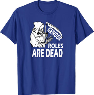 Gender Roles Are Dead Equal Rights Equality Feminist T-Shirt - T-Shirt | Royal