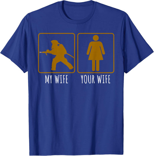 Female Volunteer Fireman My Wife is A Firefighter Gift T-Shirt - T-Shirt | Royal