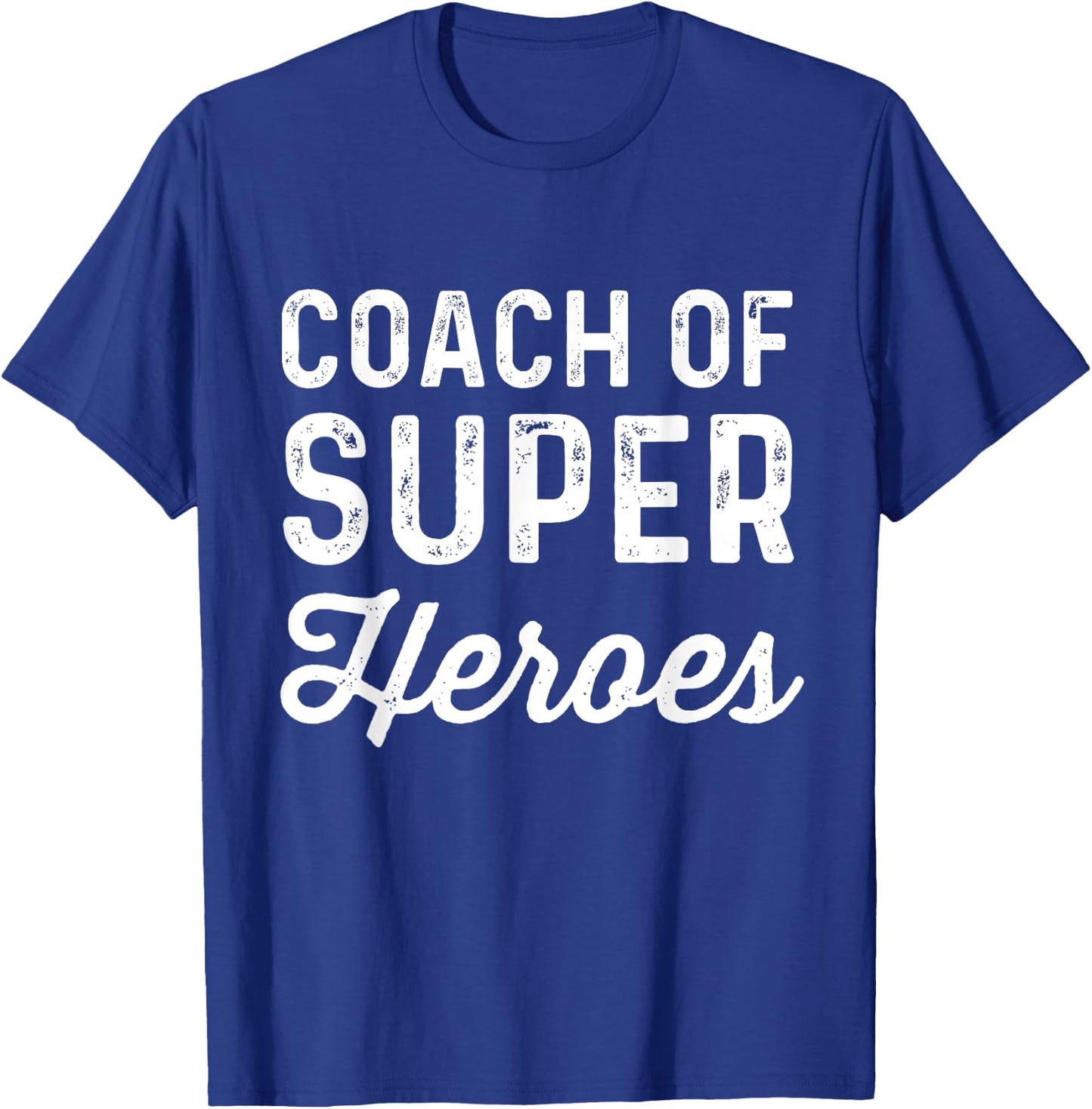 Coach Of Super Heroes | Funny Fitness Trainer Movie Shirt T-Shirt - T-Shirt | Royal