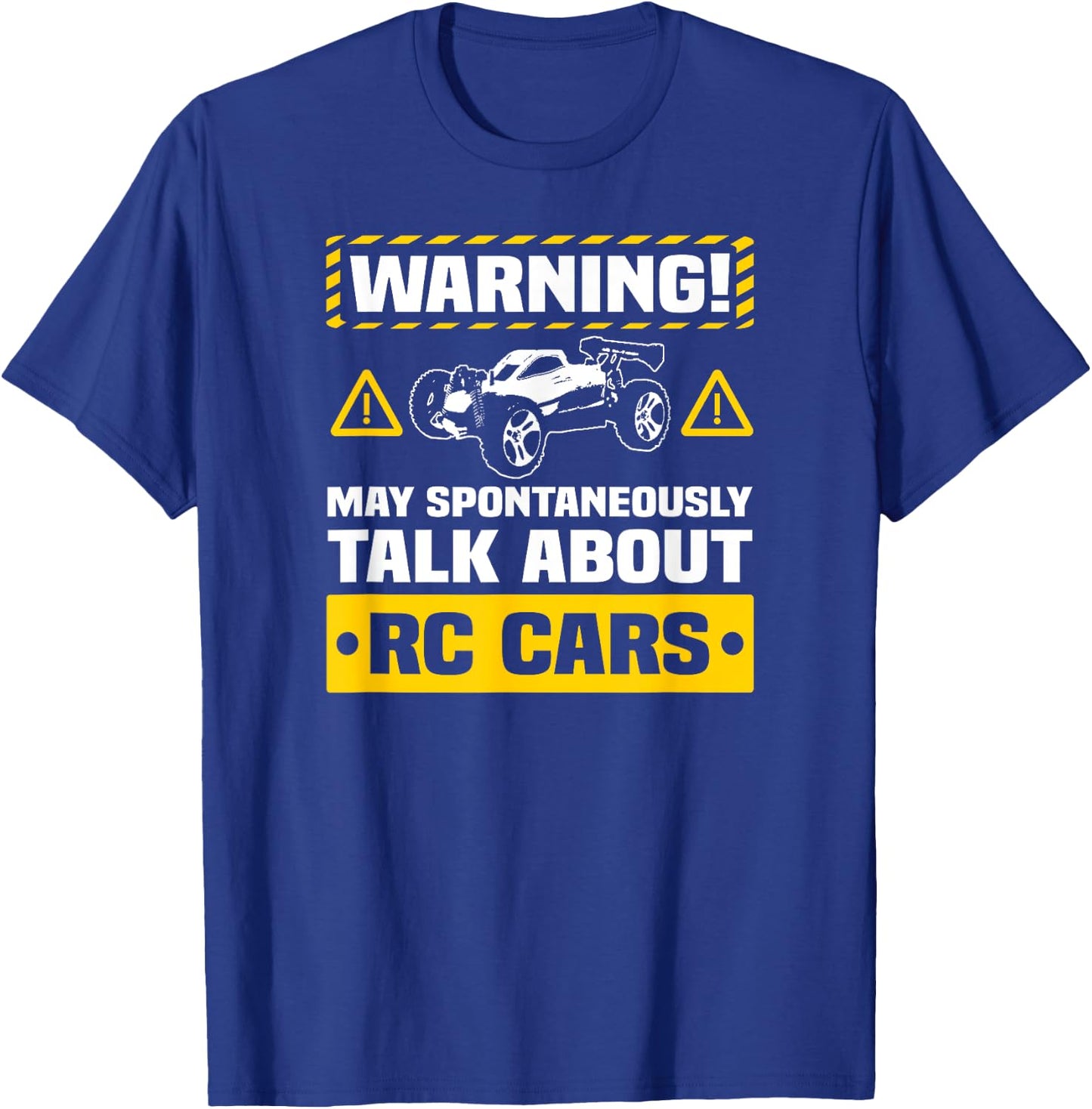 RC Car Funny Warning Remote Control Car Hobby T-Shirt - T-Shirt | Royal