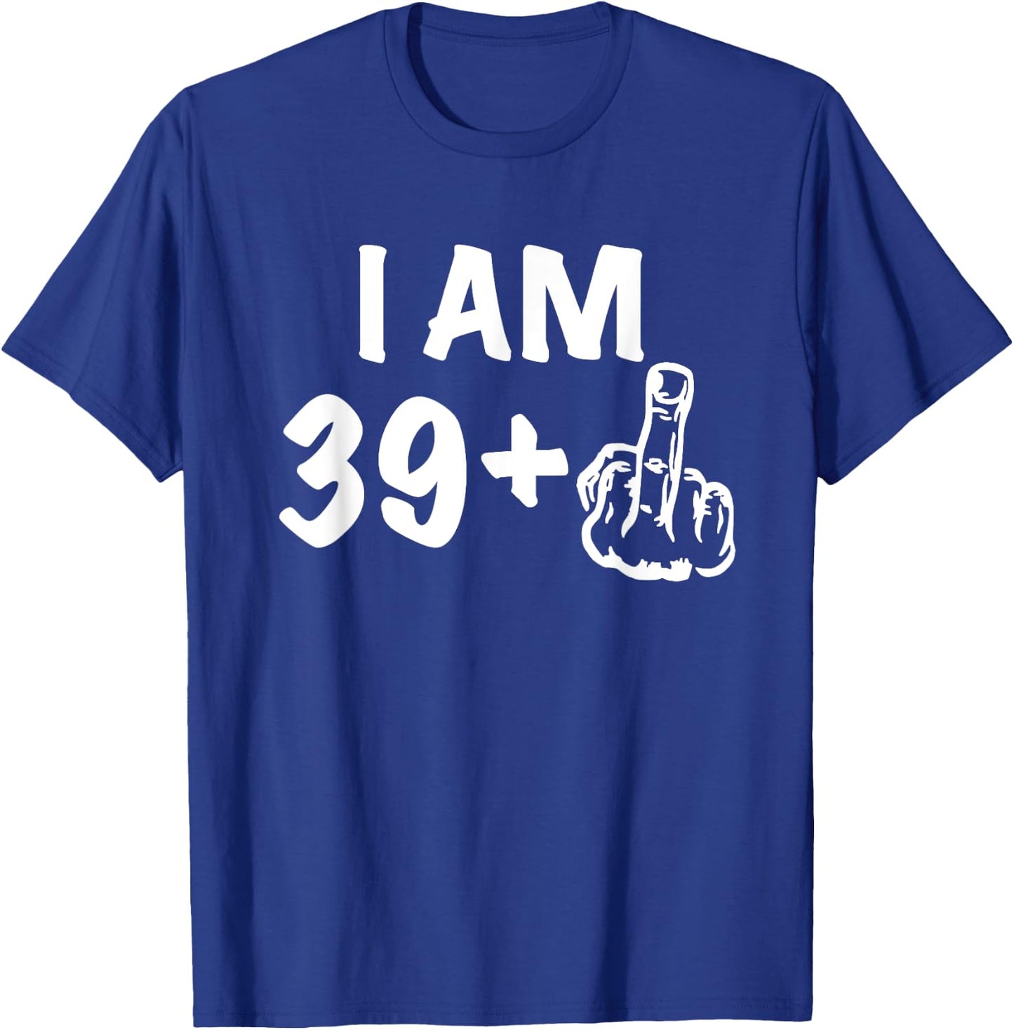 39+1 Birthday - Gag forty Bday Shirt the Original Joke 40th T-Shirt - T-Shirt | Royal