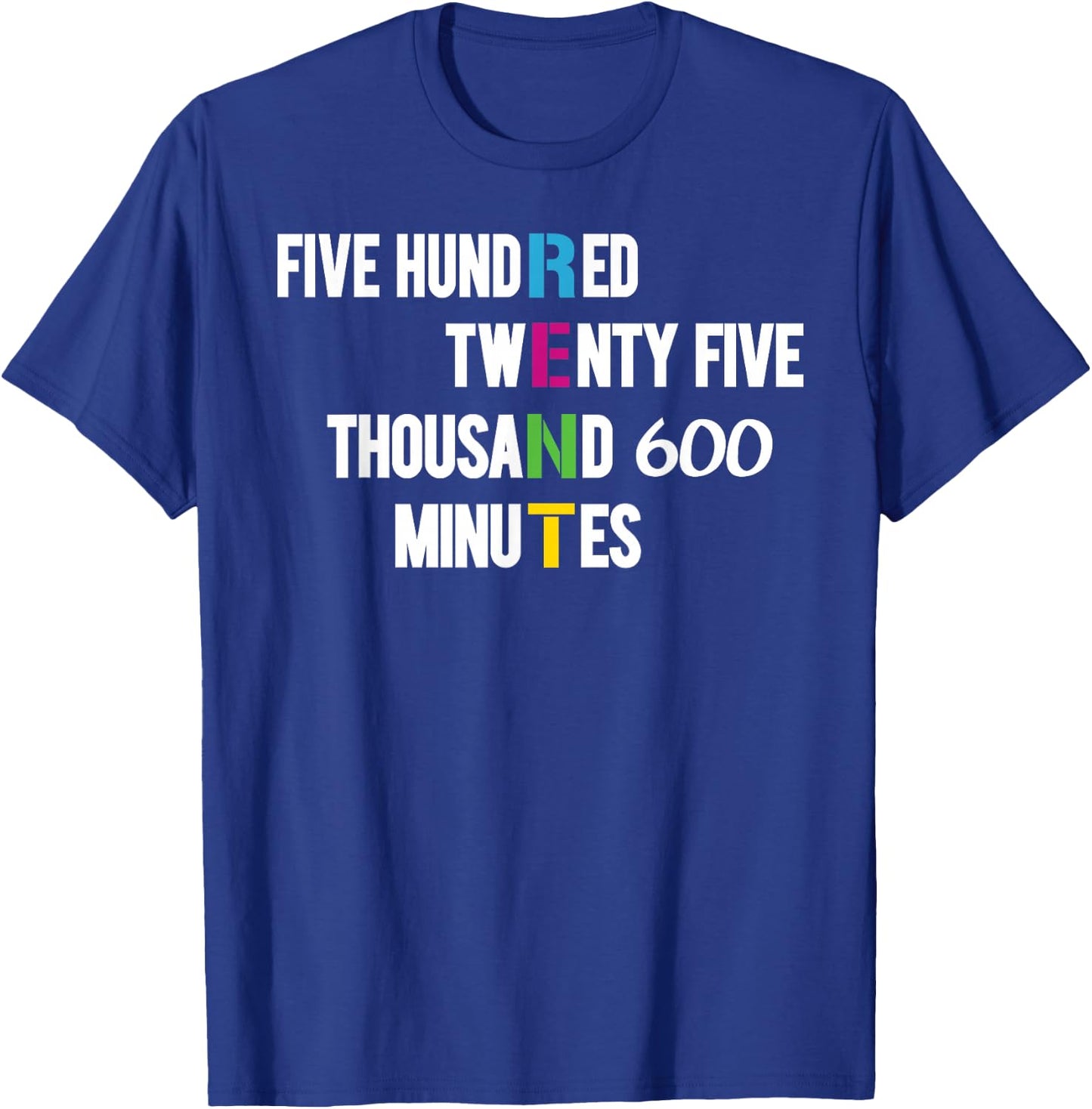 525,600 Minutes T-Shirt - T-Shirt | Royal