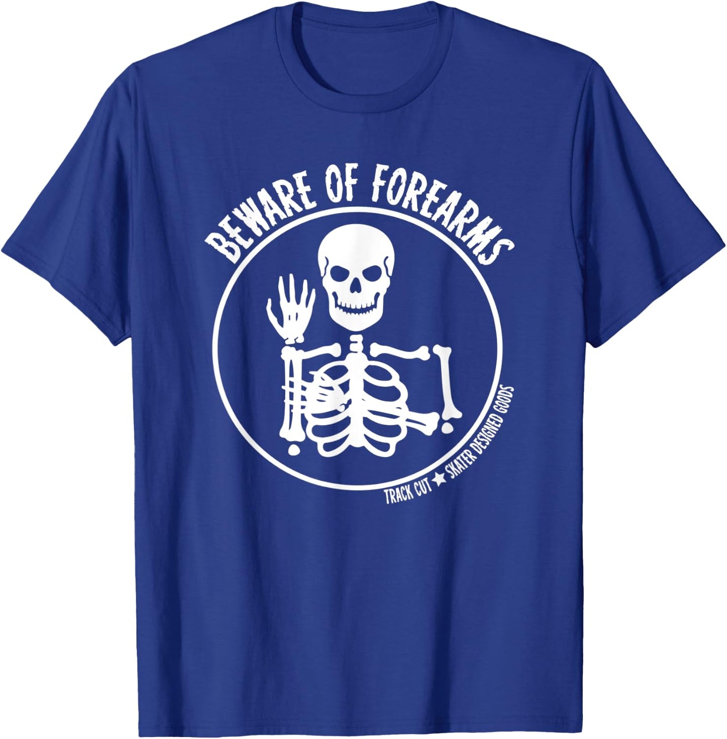 Roller Derby Beware of Forearms Halloween Skeleton T-Shirt - T-Shirt | Royal