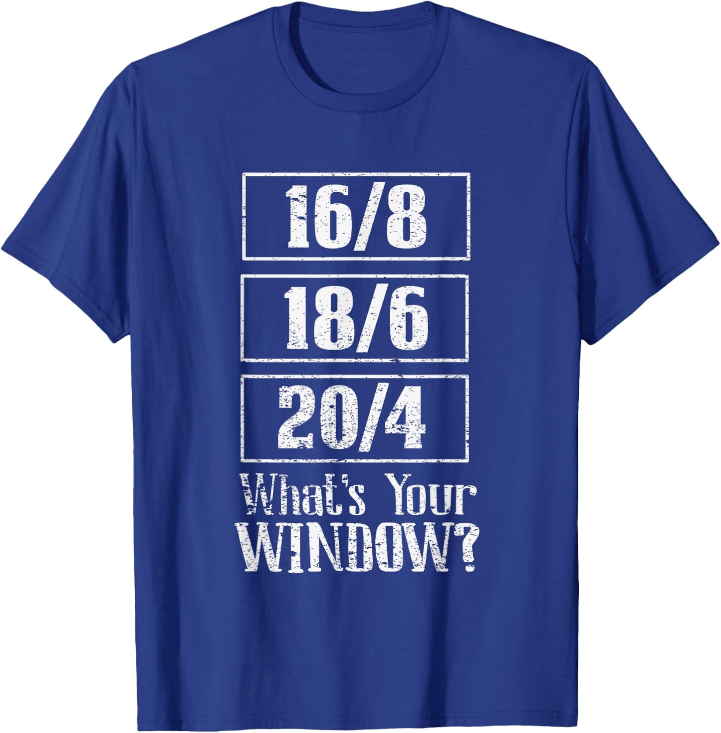 Fast 16/8 18/6 20/4 Whats Your Window? Intermittent Fasting T-Shirt - T-Shirt | Royal
