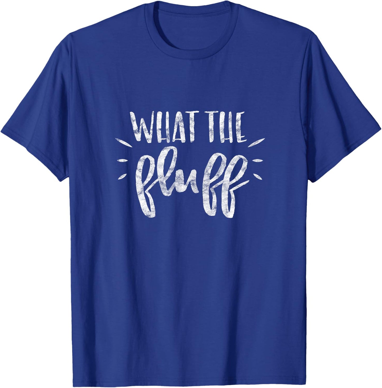 What The Fluff - Strong Women Dog T-Shirt - T-Shirt | Royal