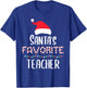 Santas Favorite Teacher Pajamas - Funny Xmas Teacher Costume Men Women Kids T-Shirt - T-Shirt | Royal