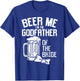 Beer Me Godfather Of Bride Wedding Party Rehearsal Dinner T-Shirt - T-Shirt | Royal