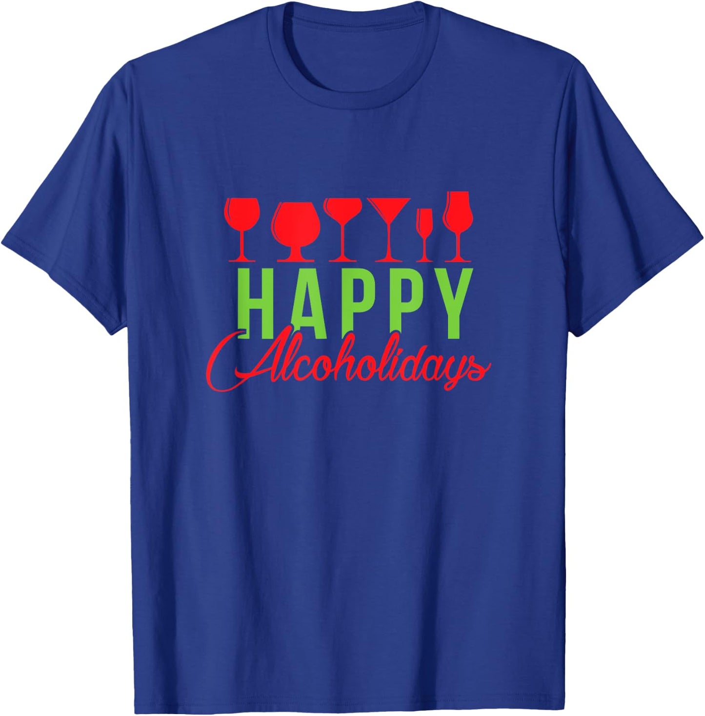 Happy Alcoholidays Funny Christmas Holidays T-Shirt - T-Shirt | Royal