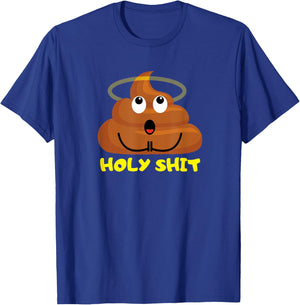 Holy Shit Poop Funny Gift Woman Man T-Shirt - T-Shirt | Royal