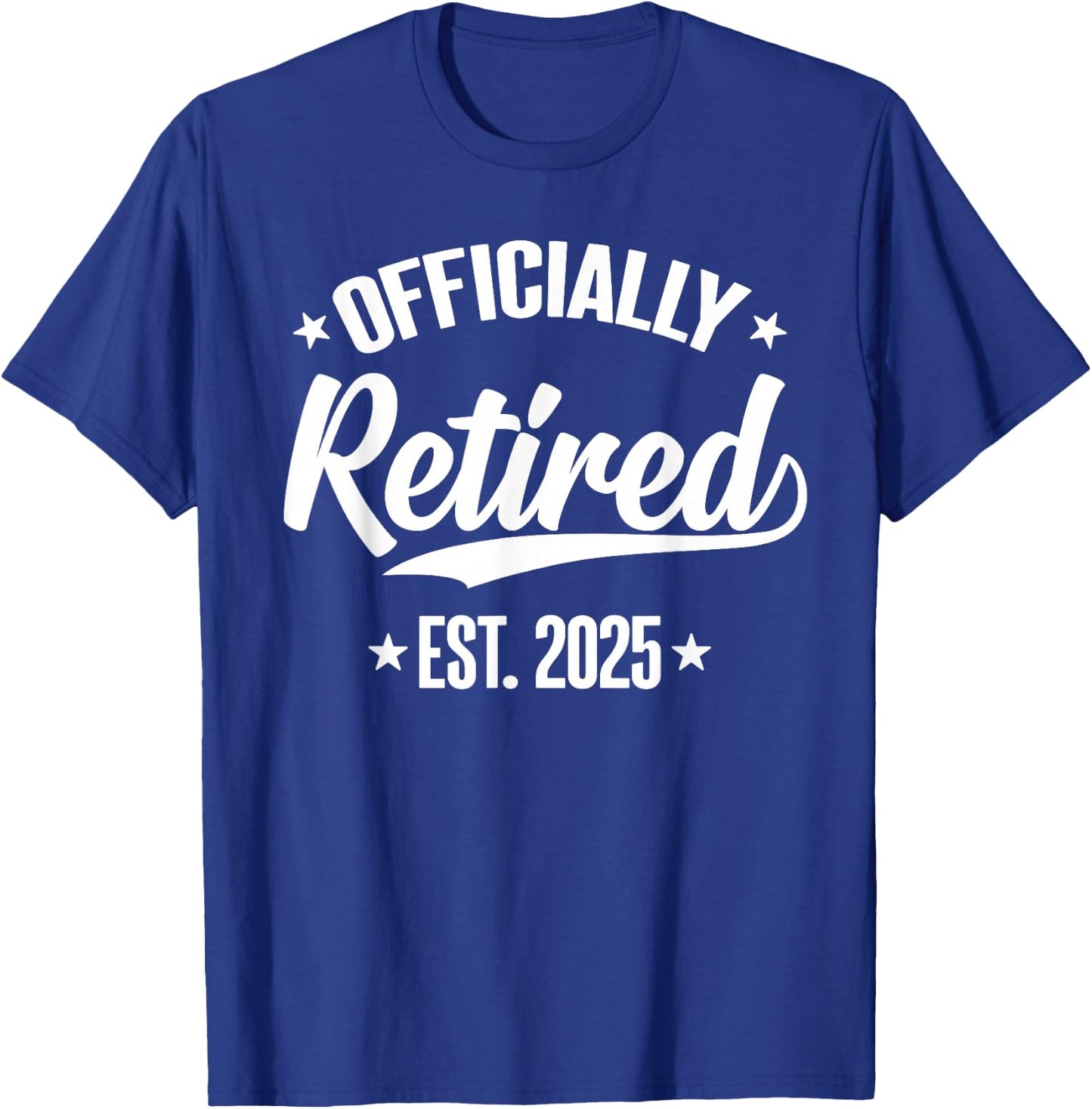 Retired 2025 Retirement Women T-Shirt - T-Shirt | Royal