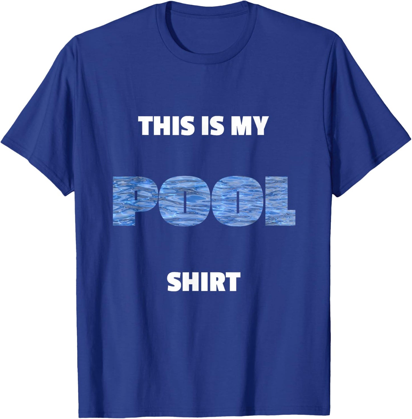 POOL My Pool Shirt for Swimming Pool Maintenance Fans Gift T-Shirt - T-Shirt | Royal
