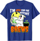 I'm Just Here for the Witches Brew Shirt T-Shirt - T-Shirt | Royal