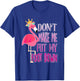 Don't make me put my foot down shirt Cute Flamingo lover T-Shirt - T-Shirt | Royal