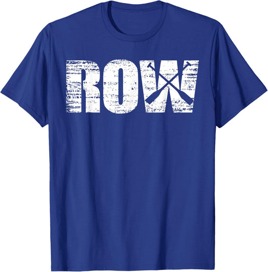 Row - Distressed Look Rowing for Rowers T-Shirt - T-Shirt | Royal