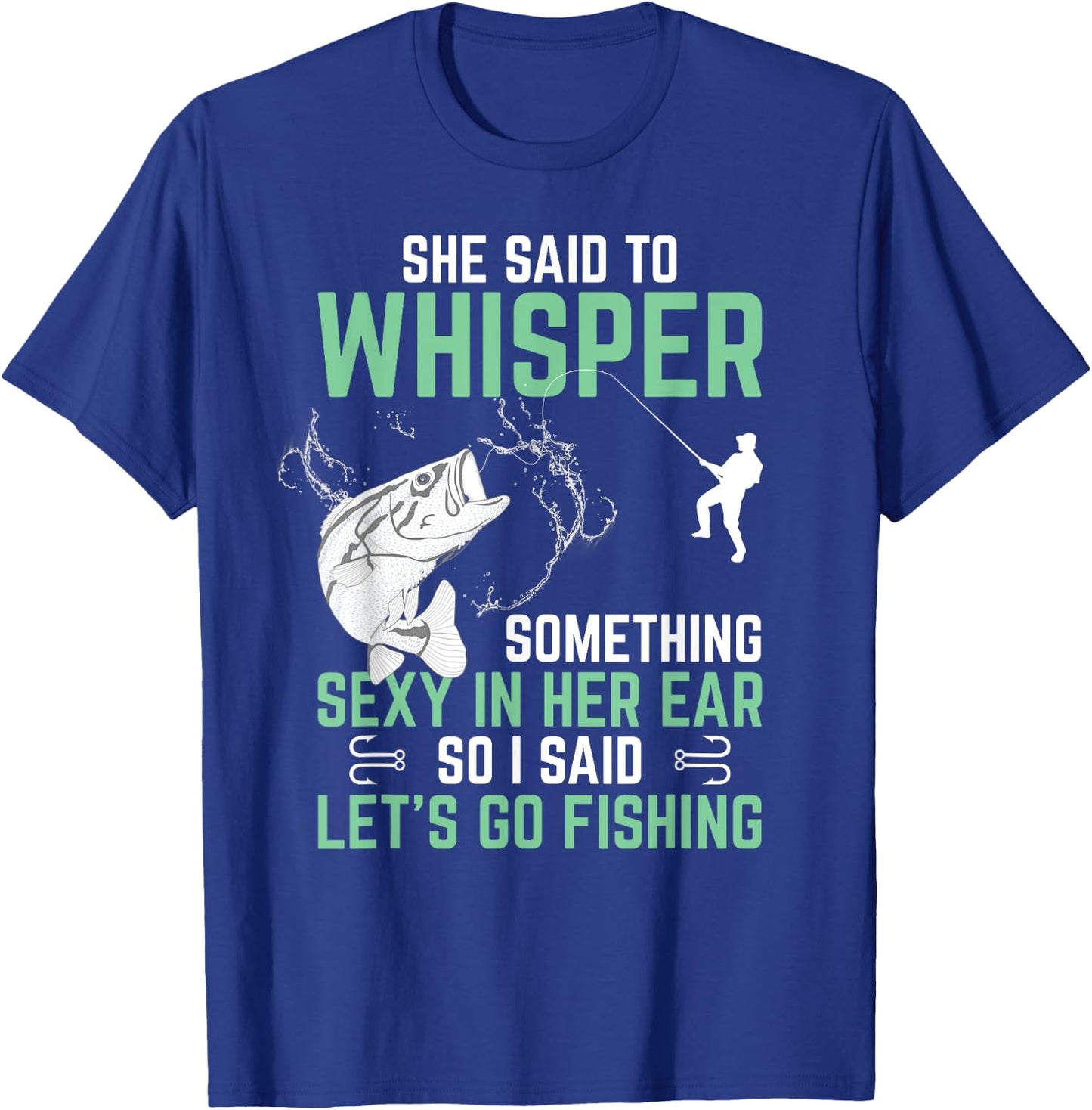 Funny Fishing Gift With Saying Fisherman Adult Humor T-Shirt - T-Shirt | Royal