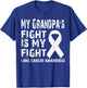 My grandpa's fight is my fight Lung cancer awareness shirts: T-Shirt - T-Shirt | Royal