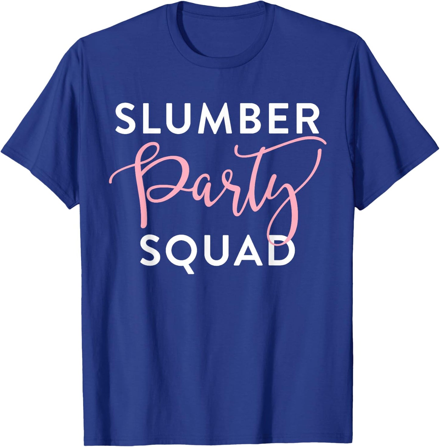 Slumber Party Squad Shirt Sleepover Crew for Girls Tweens T-Shirt - T-Shirt | Royal