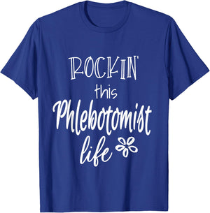 Rockin This Life Phlebotomist Phlebotomy Gifts T-Shirt - T-Shirt | Royal