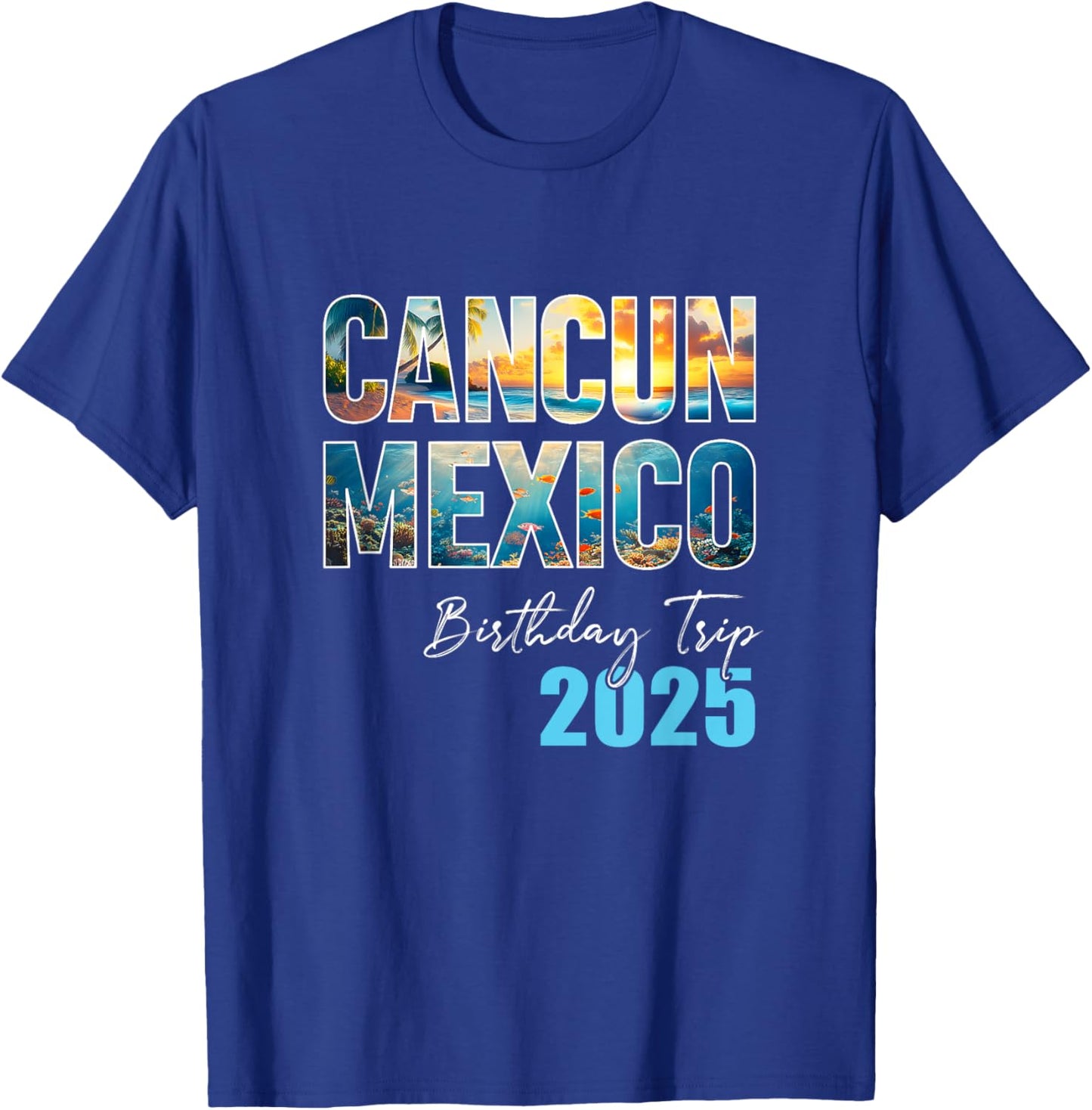 Cancun Mexico Birthday Trip 2025 Vacation Party Crew Cruise T-Shirt - T-Shirt | Royal